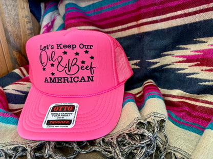Let’s Keep Oil & Beef American Trucker Hat Hot Pink