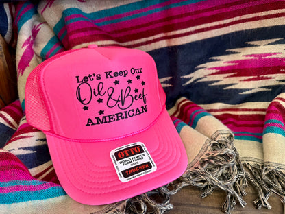 Let’s Keep Oil & Beef American Trucker Hat Hot Pink